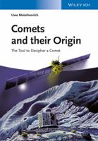 Comets And Their Origin: The Tools To Decipher A Comet 3527412816 Book Cover