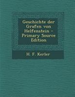 Geschichte Der Grafen Von Helfenstein 1272070255 Book Cover