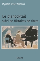 Le pianocktail suivi de Histoires de chats (French Edition) 2414490772 Book Cover