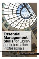 Essential Management Skills for Library and Information Professionals 0838914977 Book Cover