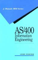 As/400 Information Engineering (J. Ranade Ibm Series) 007050623X Book Cover