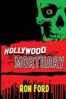 HOLLYWOOD MORTUARY 1956824030 Book Cover