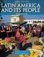 Latin America and Its People, Combined Volume 0321061632 Book Cover