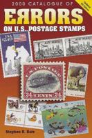 2000 Catalogue of Errors on Us Postage Stamps (Catalogue of Errors on Us Postage Stamps, 2000) 0873417712 Book Cover