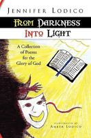 From Darkness Into Light 1441549889 Book Cover