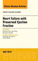 Heart Failure with Preserved Ejection Fraction, an Issue of Heart Failure Clinics, Volume 10-3 0323311644 Book Cover