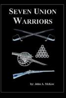 Seven Union Warriors 1717931405 Book Cover