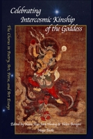 Celebrating Intercosmic Kinship of the Goddess (Sectional Booklet): The Chorus in Poetry, Art, Prose & Art Essays B0CMV9192N Book Cover