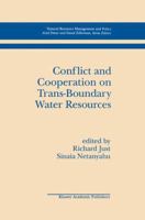 Conflict and Cooperation on Trans-Boundary Water Resources (Natural Resource Management and Policy)