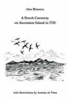 A Dutch Castaway On Ascension Island in 1725 1446189864 Book Cover