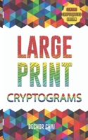 Large Print Cryptograms: Seniors Cryptoquotes Edition B08FP5NM6B Book Cover
