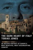 The Dark Heart of Italy 0865477000 Book Cover