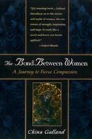 The Bond between Women 1573227390 Book Cover