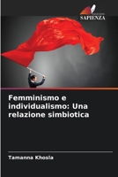 Femminismo e individualismo: Una relazione simbiotica 620728223X Book Cover