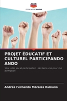 Projet Éducatif Et Culturel Participando Ando (French Edition) 6207066871 Book Cover