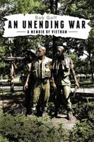 An Unending War: A Memoir of Vietnam 154347313X Book Cover