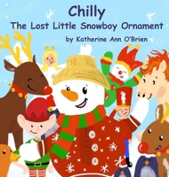 Chilly: The Lost Little Snowboy Ornament 1946908215 Book Cover