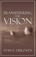 Transferring the Vision 1931178445 Book Cover
