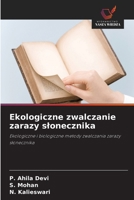 Ekologiczne zwalczanie zarazy slonecznika (Polish Edition) 6630150627 Book Cover