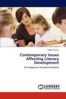 Contemporary Issues Affecting Literacy Development: for Indigenous Australian Students 3845441607 Book Cover