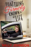 That Thing Formerly Known As My Life 0997661801 Book Cover