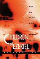 Children of Ezekiel: Aliens, UFOs, the Crisis of Race, and the Advent of End Time 0822322684 Book Cover