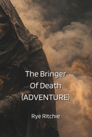 The Bringer Of Death (ADVENTURE) B0DPJ6S36D Book Cover