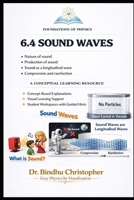 6.4 SOUND WAVES: A Conceptual Learning Resource in physics (FOUNDATION PHYSICS SERIES) B0GJLX578K Book Cover