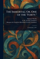 The Immortal; Or, One of the "Forty." 1023100800 Book Cover