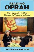 Reading Oprah: How Oprah's Book Club Changed the Way America Reads 0791462587 Book Cover
