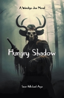 Hungry Shadow B0CKTXJTG5 Book Cover