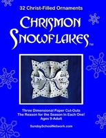 Chrismon Snowflakes: 32 Christ-filled Ornaments B08P28B88Y Book Cover