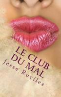 Le Club Du Mal 1546640002 Book Cover