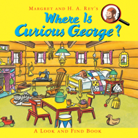 Where Is Curious George? Around the Town: A Look-and-Find Book 054438072X Book Cover