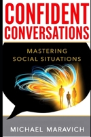 Confident Conversations: Mastering Social Situations B0FBLCKQ1P Book Cover