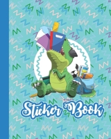 Sticker Book: Permanent Blank Sticker Collection Book for Boys with Funny T-rex Dinosaur, Album with White 8x10 Inch Pages for Collecting Stickers, Sketching and Drawing 1676492453 Book Cover