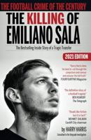 The Football Crime of the Century: The Killing of Emiliano Sala: The Bestselling Inside Story of a Tragic Transfer 1909360767 Book Cover