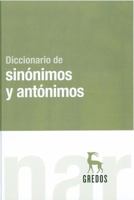 Diccionario de Sinonimos y Antonimos = Dictionary of Synonyms and Antonyms 842493587X Book Cover