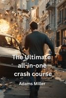 The Ultimate all-in-one crash course B0DQ64JM9V Book Cover