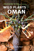Field Guide to the Wild Plants of Oman 184246177X Book Cover