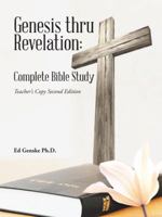 Complete Bible Study: Genesis Through Revelation [Teacher Edition] 1512725323 Book Cover