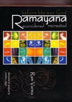 Before He Was God: Ramayana Reconsidered Recreated 8129116162 Book Cover