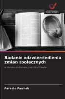 Badanie odzwierciedlenia zmian spolecznych: w literaturze dramatycznej Iranu i swiata (Polish Edition) 6208811929 Book Cover