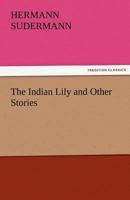 Indian Lily, The 1537750844 Book Cover