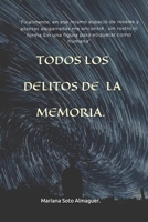 Todos los delitos de la memoria. B08ZVZKH1R Book Cover