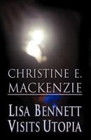 Lisa Bennett Visits Utopia 1462636438 Book Cover