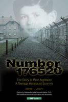 "Number 176520" The Story of Paul Argiewicz a Teenage Holocaust Survivor 0615307264 Book Cover