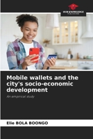 Mobile wallets and the city's socio-economic development 620779043X Book Cover