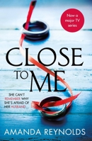 Close To Me: Now a major TV Series 1472291255 Book Cover
