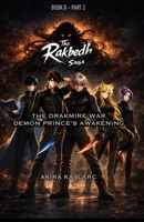 The Rakbedh Saga: Book 0 – Part 2: Demon Prince’s Awakening – The Drakmire War 933438185X Book Cover